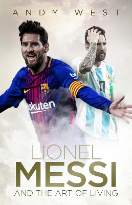 Book cover for Lionel Messi and the Art of Living