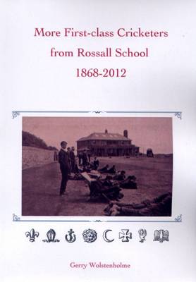Book cover for More First-class Cricketers from Rossall School 1868-2012