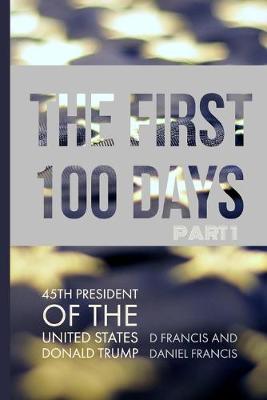 Book cover for The First 100 Days