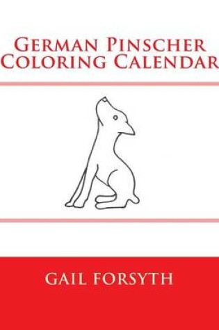 Cover of German Pinscher Coloring Calendar