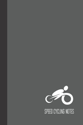 Cover of speed cycling notes