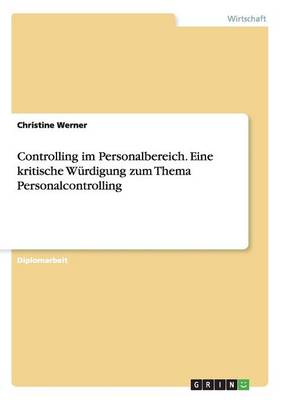 Book cover for Controlling im Personalbereich. Eine kritische Wurdigung zum Thema Personalcontrolling