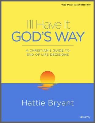 Cover of I'll Have it God's Way Bible Study Book