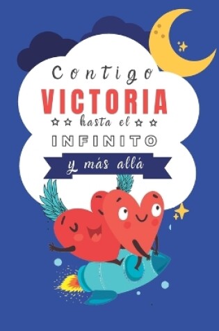 Cover of Contigo Victoria hasta el Infinito y Más Allá