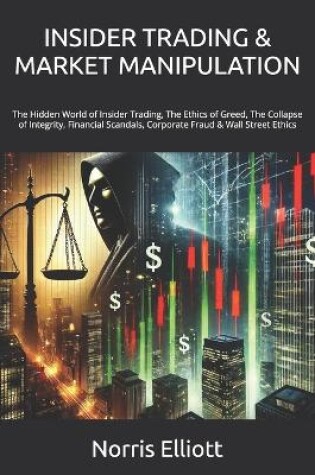 Cover of Insider Trading & Market Manipulation