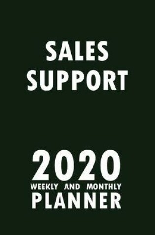 Cover of Sales Support 2020 Weekly and Monthly Planner