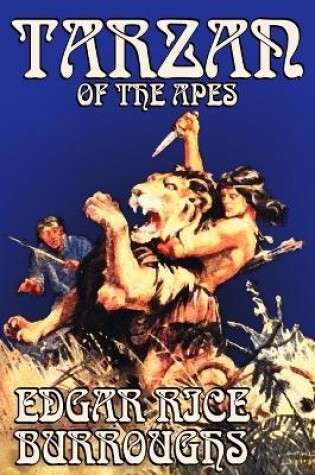 Cover of Tarzan of the Apes by Edgar Rice Burroughs, Fiction, Classics, Action & Adventure