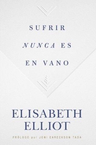 Cover of Sufrir nunca es en vano