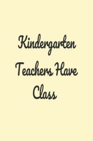 Cover of Kindergarten Teachers Have Class