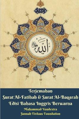 Book cover for Terjemahan Surat Al-Fatihah and Surat Al-Baqarah Edisi Bahasa Inggris