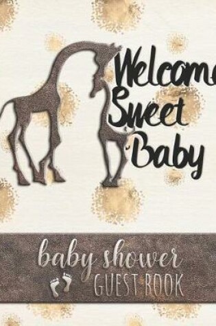 Cover of Welcome Sweet Baby - Baby Shower Guest Book