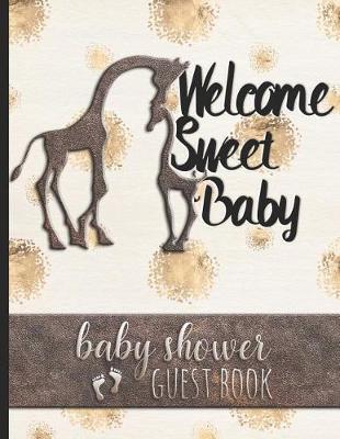 Book cover for Welcome Sweet Baby - Baby Shower Guest Book