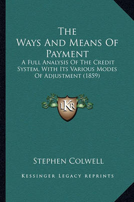 Book cover for The Ways and Means of Payment the Ways and Means of Payment