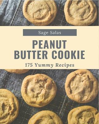Book cover for 175 Yummy Peanut Butter Cookie Recipes