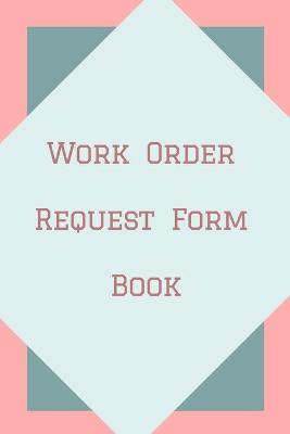 Book cover for Work Order Request Form Book - Color Interior - Description, Request, Date - Pastel Pinks Abstract Cover - 6 in x 9 in