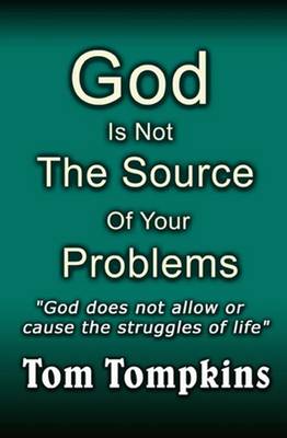 Book cover for God Is Not the Source of Your Problems