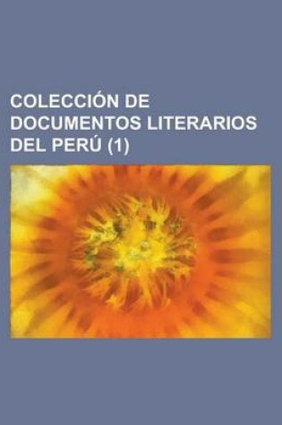 Cover of Coleccion de Documentos Literarios del Peru (1)