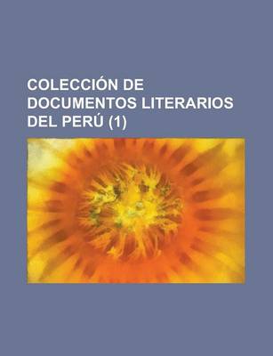 Book cover for Coleccion de Documentos Literarios del Peru (1)