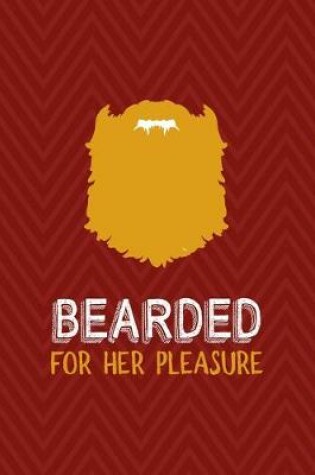 Cover of Bearded For Her Pleasure
