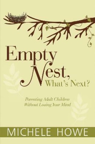 Cover of Empty Nest: What's Next?