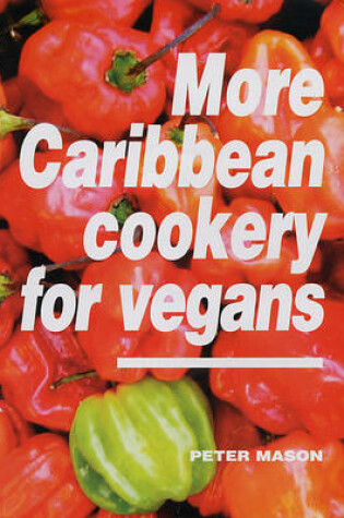 Cover of More Caribbean Cookery for Vegans