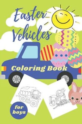 Cover of Easter Vehicles Coloring Book for Boys