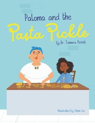 Book cover for Paloma and the Pasta Pickle
