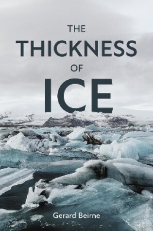 Cover of The Thickness of Ice