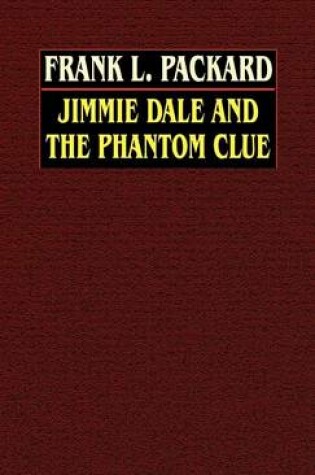 Cover of Jimmie Dale and the Phantom Clue