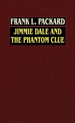 Book cover for Jimmie Dale and the Phantom Clue