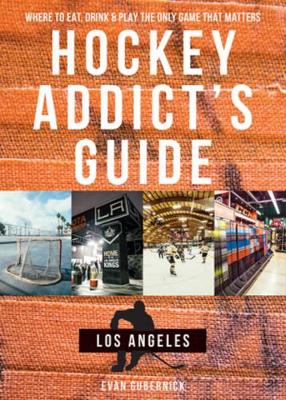 Cover of Hockey Addict's Guide Los Angeles