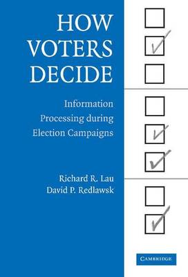 Cover of How Voters Decide: Information Processing During Election Campaigns