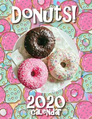Book cover for Donuts! 2020 Calendar