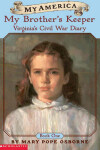Book cover for My Brother's Keeper: Virginia's Diary, Gettysburg, Pennsylvania, Book One, 1863