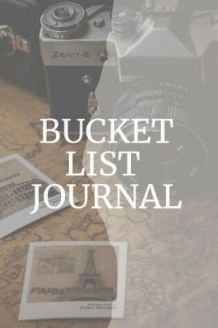 Cover of Bucket List Journal- Motivational Notebook To Write In-Blank Guided Journal Personal Edition-6"x9"/120 pages Book 10