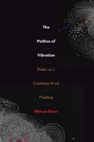 Cover of The Politics of Vibration