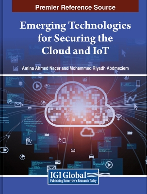 Cover of Emerging Technologies for Securing the Cloud and IoT