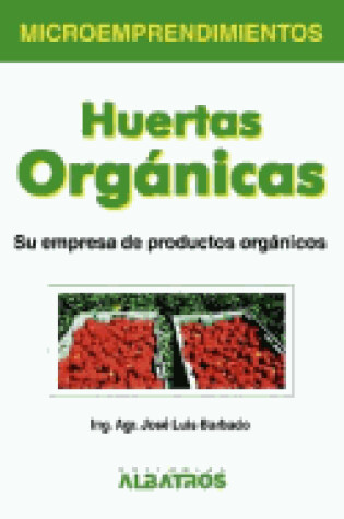 Cover of Huertas Organicas