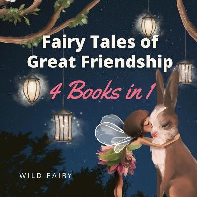 Book cover for Fairy Tales of Great Friendship