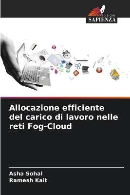 Book cover for Allocazione efficiente del carico di lavoro nelle reti Fog-Cloud