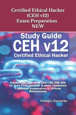 Book cover for Certified Ethical Hacker (CEH v12) Exam Preparation - NEW