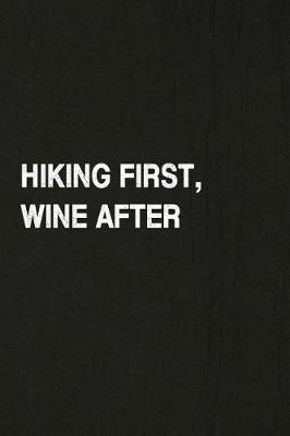 Book cover for Hiking First, Wine After