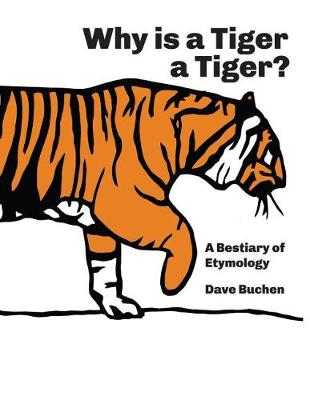 Book cover for Why is a Tiger a Tiger?