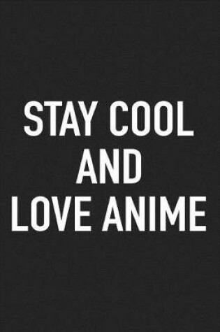 Cover of Stay Cool and Love Anime