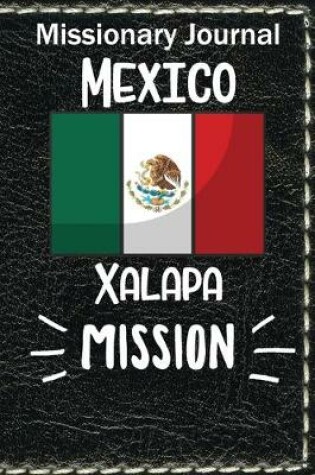 Cover of Missionary Journal Mexico Xalapa Mission
