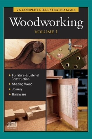 Cover of Complete Illustrated Guide to Woodworking DVD Volume 1