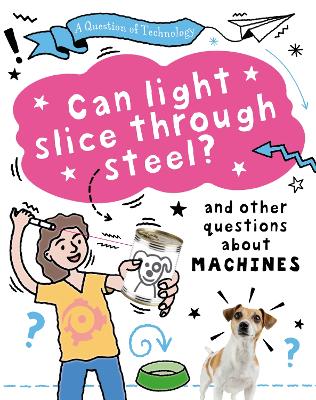 Book cover for A Question of Technology: Can Light Slice Through Steel?