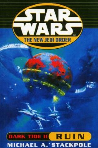 Cover of The New Jedi Order - Dark Tide Ruin