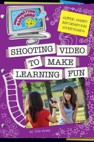 Cover of Shooting Video to Make Learning Fun