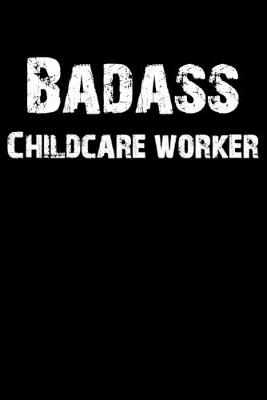 Book cover for Badass Childcare Worker